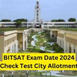 BITS Pilani Exam Date 2024