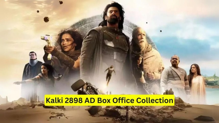 Kalki 2898 AD Box Office Collection